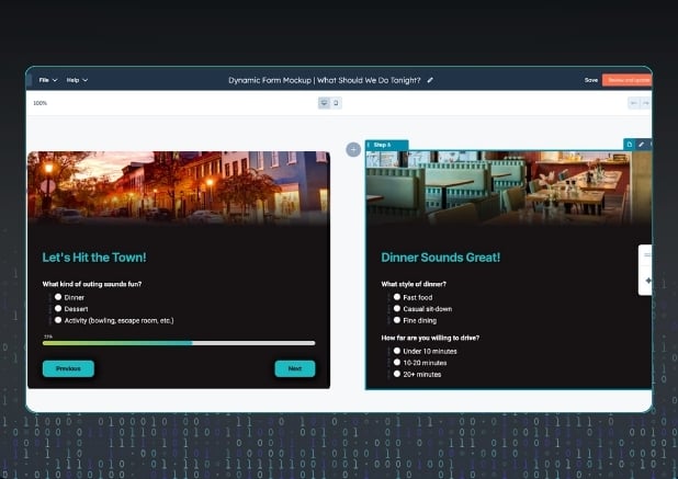 Screenshot of HubSpot’s dynamic form editor showing multiple form steps side by side, such as “Let’s Hit the Town!” and “Dinner Sounds Great!” Each step includes questions and answer options, helping users build out the full form structure before adding conditional logic.